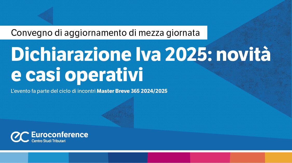 Immagine Dichiarazione IVA 2025: novità e casi operativi | Euroconference